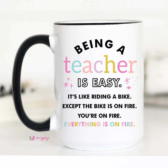 Being a Teacher is Easy Mug