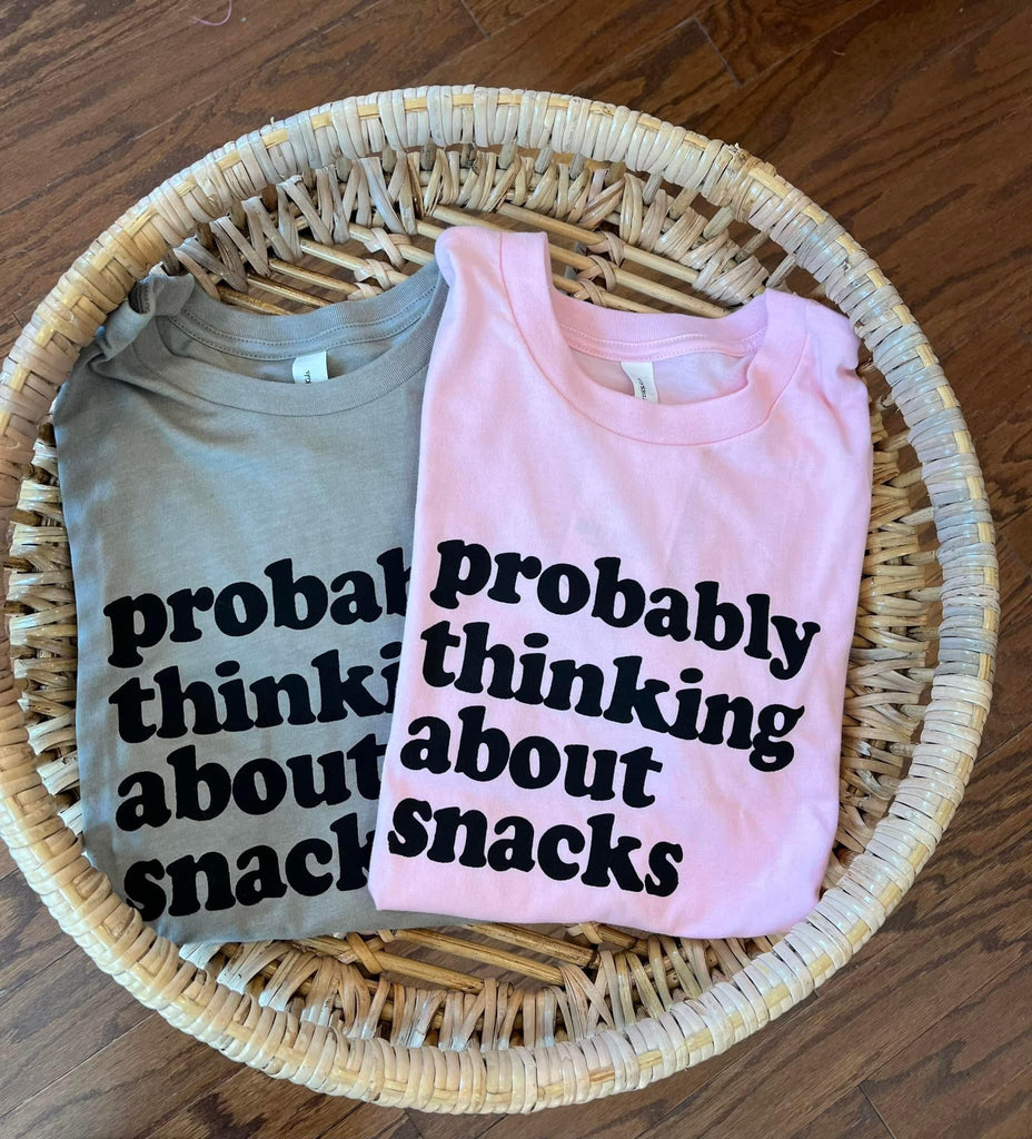 Probably thinking about snacks Tee *printed to order 7-10 day turnaround*